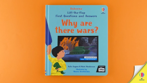 First Questions and Answers: Why Are There Wars? – A Gentle Introduction to Understanding Conflict for Children