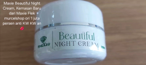 Maxie Beautiful Night Cream Pengganti Cream Flek Maxie