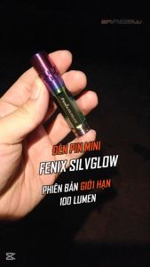 Đèn pin móc khoá bản giới hạn FENIX SILVGLOW độ sáng 100 lumens chiếu xa 54m