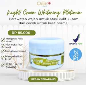 NIGHT CREAM BRIGHTENING ORLIN BEAUTY MENCERAHKAN DAN MEMUTIHKAN WAJAH