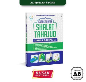 Buku Tuntunan Shalat Tahajud Lengkap: Kupas Tuntas Dari A Sampai Z