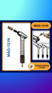 Máy mài khuôn khí nén MAG-121N - Máy điêu khắc mini dùng khí nén