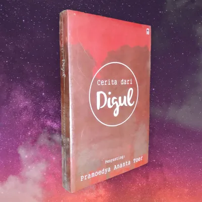 NOVEL SASTRA CERITA DARI DIGUL (merah) Penyunting: PRAMOEDYA ANANTA TOER