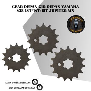 GEAR DEPAN GIR DEPAN YAMAHA 428-13T/14T/15T JUPITER MX