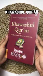 Khawashul Quran Khasiat Ayat-Ayat Al-Qur’an Imam Al-Ghazali Qaf Media