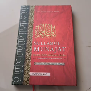 TERJEMAH SULAMUL MUNAJAT "SYARAH SAFINATUS SHOLAH" DILENGKAPI MAKNA PESANTREN BESAR