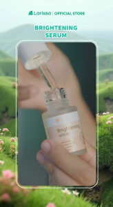 Larissa Brightening Serum - Serum Wajah Untuk mencerahkan & Menghilangkan Bintik Hitam