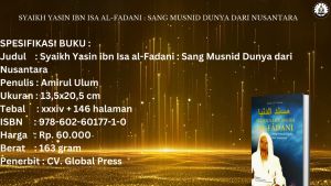 Syaikh Yasin ibn Isa al-Fadani : Sang Musnid Dunya dari Nusantara