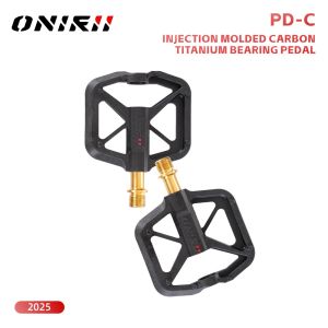 2025 New ONIRII PD-C Injection Carbon Fiber Flat Bike Pedals Ultralight 3 Bearings Titanium Axle for Road Mountain Bikes