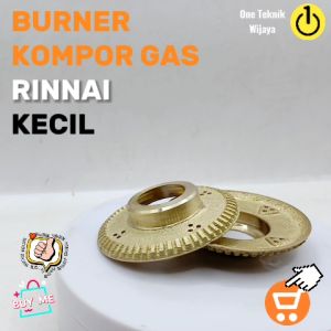 Burner Kompor Gas Rinnai Kecil 7cm bahan Kuningan untuk tipe RI-22CRI-522ERI-522CERI-602E