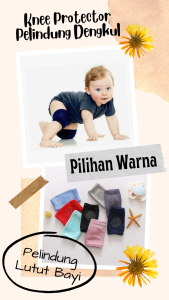 Pelindung Lutut Bayi Anti Slip - Baby Knee Protector Merangkak Aman Nyaman