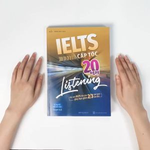 Sách IELTS Cấp Tốc - 20 Ngày Listening (Bộ sách đầu tiên giúp giảm 2/3 thời gian ôn thi) - Megabook