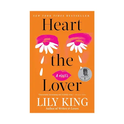 Heart the Lover by Lily King (Paperback) English Books