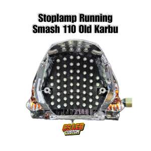 Stoplamp Running Smash 110 Old Karbu wajib DC 11 mode