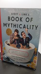 Rhett & Links Book of Mythicality: A Field Guide to Curiosity Creativity and Tomfoolery by Rhett McLaughlin Link Neal [High Quality Paperback]