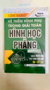 Sách - Cẩm Nang Vẽ Thêm Hình Phụ Trong Giải Toán Hình học Phẳng (Dùng cho học sinh các lớp 7 8 9) (Bìa cứng) (KV)