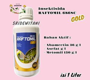 RAFTOMIL GOLD 686 SC ISI 1 LITER Pembasmi Hama Ulat Semua Tanaman Abacel Emacel Demolish Prevaton