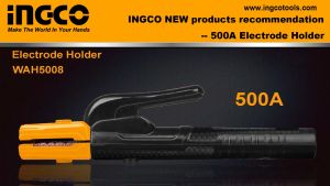 INGCO คีมจับอ๊อก คีมจับเชื่อม ขนาด 300 A รุ่น WAH3008 | คีมจับเชื่อม ขนาด 500 A รุ่น WAH5008