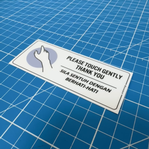 Please Touch Gently. Sila Sentuh Dengan Berhati-hati. Sticker Sign Signage Notice Label. Handle Careful Carefully.