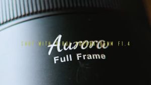 SIRUI AURORA 85mm F1.4 Auto Focus Lens เลนส์ Full-Frame ขนาด 85mm F1.4 I Mount E / X / Z