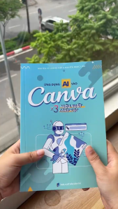 Sách Ứng Dụng AI vào Canva X3 Hiệu Suất Làm Việc Tặng Video Hướng Dẫn Xuất Bản Chính Hãng