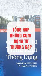 Sách - Cụm Động Từ Tiếng Anh Thông Dụng - Common English Phrasal Verbs - HASA - Newshop