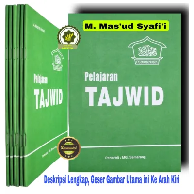 Buku PELAJARAN TAJWID Karya M.MASUD SJAFII Pedoman Praktis Belajar Tajwid Untuk Membaca AL-QURAN Dengan Baik dan Benar Bimbingan Membaca QURAN Secara Fasih Pedoman Ilmu Tajwid dan MAKHORIJUL HURUF Belajar Tajwit Mudah by A.Masud SJAFII Masud Syafiiy