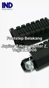 Footstep Belakang untuk Motor Vega R, Vega ZR, Jupiter Z, dan Jupiter MX