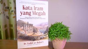 Buku Pengetahuan Sejarah: Kota Iram yang Megah