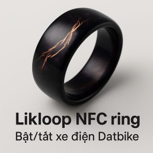 Nhẫn Likloop NFC bật/tắt xe máy điện Datbike S1S2S3