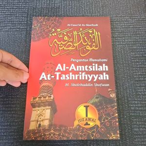 FAWAIDUS SHORFIYAH PENGANTAR MEMAHAMI KITAB AMTSILAH TASHRIFIYAH JUS 1