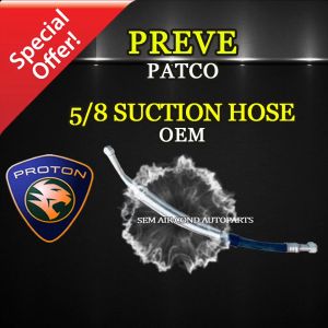 PROTON PREVE PATCO TYPE OEM 5/8 SUCTION HOSE/ HOS (CAR AIRCOND SYSTEM) LOW PRESSURE (COMPRESSOR TO COOLING COIL)