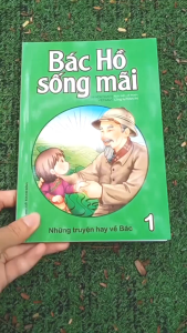 Sách Tranh Bác Hồ Sống Mãi: Những Truyện Hay Về Bác - Tập 1 - Kim Đồng