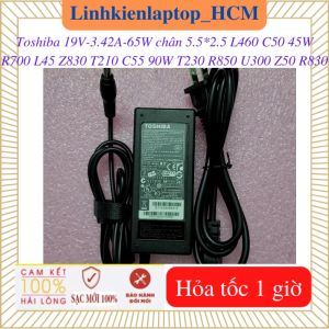 Sạc Laptop Toshiba 19V - 3.42A - 65W chân 5.5*2.5mm - sạc Toshiba C50 C55 45W R700 L45 L460 Z830 90W T210 T230 R850 U300 Z50 R830