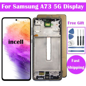6.7 incell Display For Samsung Galaxy A73 5G A736B A736B/DS LCD With Touch Screen Digitizer with Frame Assembly Replacement