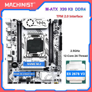 MACHINIST X99 K9 TPM2.0 Motherboard DDR4 RAM Optional Xeon E5 2678 V3 /E5 2670 V3 CPU LGA 2011-3 C612 Chip NVME M.2 Four Channel