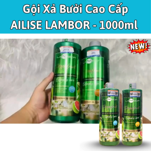 Dầu Gội Xả Bưởi AILISE LAMBOR 1000mltinh chất bưởi phục hồi chống rụng tóc Chính hãng.