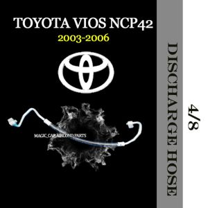 TOYOTA VIOS NCP42 2003-2006 YEAR 4/8 DISCHARGE HOSE (CAR AIR CONDITIONING) (COMPRESSOR-CONDENSER) HIGH PRESSURE