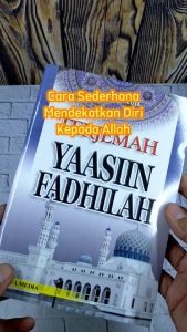 Terjemah Yasin Fadhilah 7 Ayat Munjiyat Shalawat Nariyah Tafrijiyah