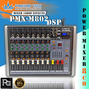 PROEURO PMX-M802DSP เพาเวอร์มิกเซอร์ 8 ช่อง USB Bluetooth เอฟเฟคแท้ PMX M802DSP เพาเวอร์ มิกเซอร์ PMX M802 DSP 8 แชลแนล สเตอริโอ บลูทูธ โปรยูโรเทค พีเอ ซาวด์ เซนเตอร์ PA SOUND CENTER