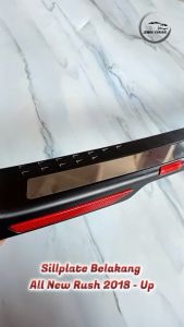 Sillplate Belakang Rush Sill Plate Pijakan Kaki Belakang Plus Reflektor Mobil All New Rush 2018 - 2023 Hitam Premium