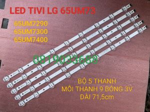 THANH LED TIVI LG 65UM7290 65UM7300 65UM7400 65UM7450 MỚI 100% BỘ 5 THANH MỖI THANH 9 BÓNG 3V DÀI 715cm