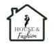 House and Fashion