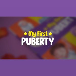 My First Puberty - Tarbiyah Jinsiyah 2 - Buku Pengenalan Masa Baligh