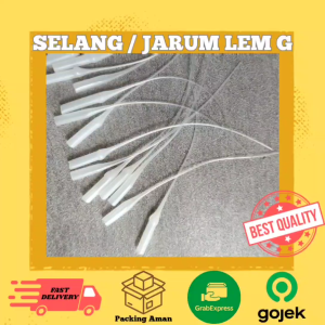 Selang / Jarum LEM G