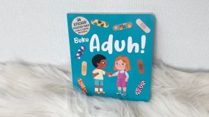 Buku Aduh! dengan 36 Sticker Plester Luka Cabut-Tempel (Reusable) - Board Book - Buku Edukasi Anak