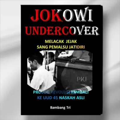 Buku Jokowi Undercover - melacak jejak sang pemalsu jati diri