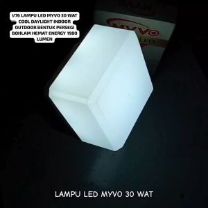 V76 ORI LED LAMPU PUTIH WHITE MYVO 30 WATT 30W LUMEN COOL DAYLIGHT LAMP INDOOR BENTUK PERSEGI BOHLM