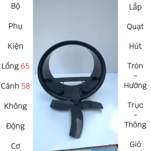 Bộ Phụ Kiện Lồng 65 Cánh 58 Không Bao Gồm Động Cơ Lắp Quạt Hướng Trục  Quạt Hút Tròn  Quạt Thông Gió...