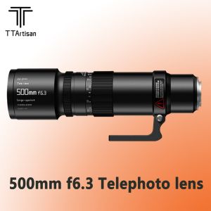 TTArtisan 500mm F6.3 Telephoto Lens Comes With Tripod Mount Ring Camera Lens For Sony Nikon Canon Panasonic